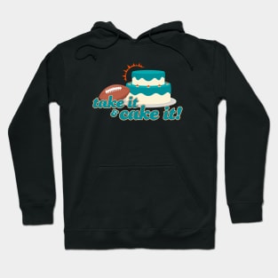 Miami Dolphins Turnover Cake - Take It & Cake It Hoodie